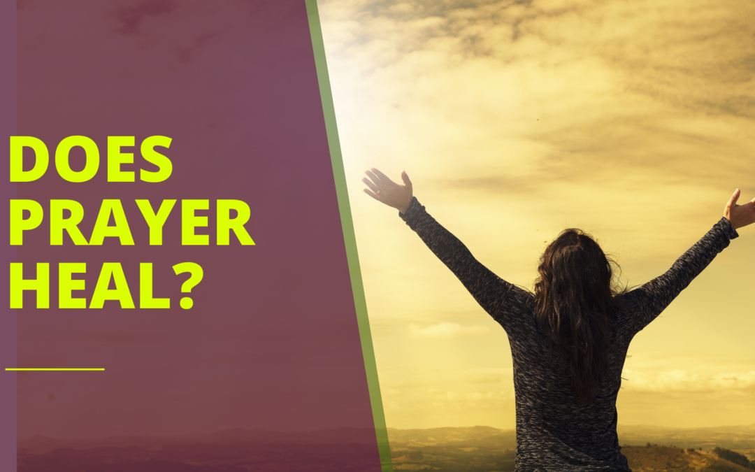 Does Prayer Heal